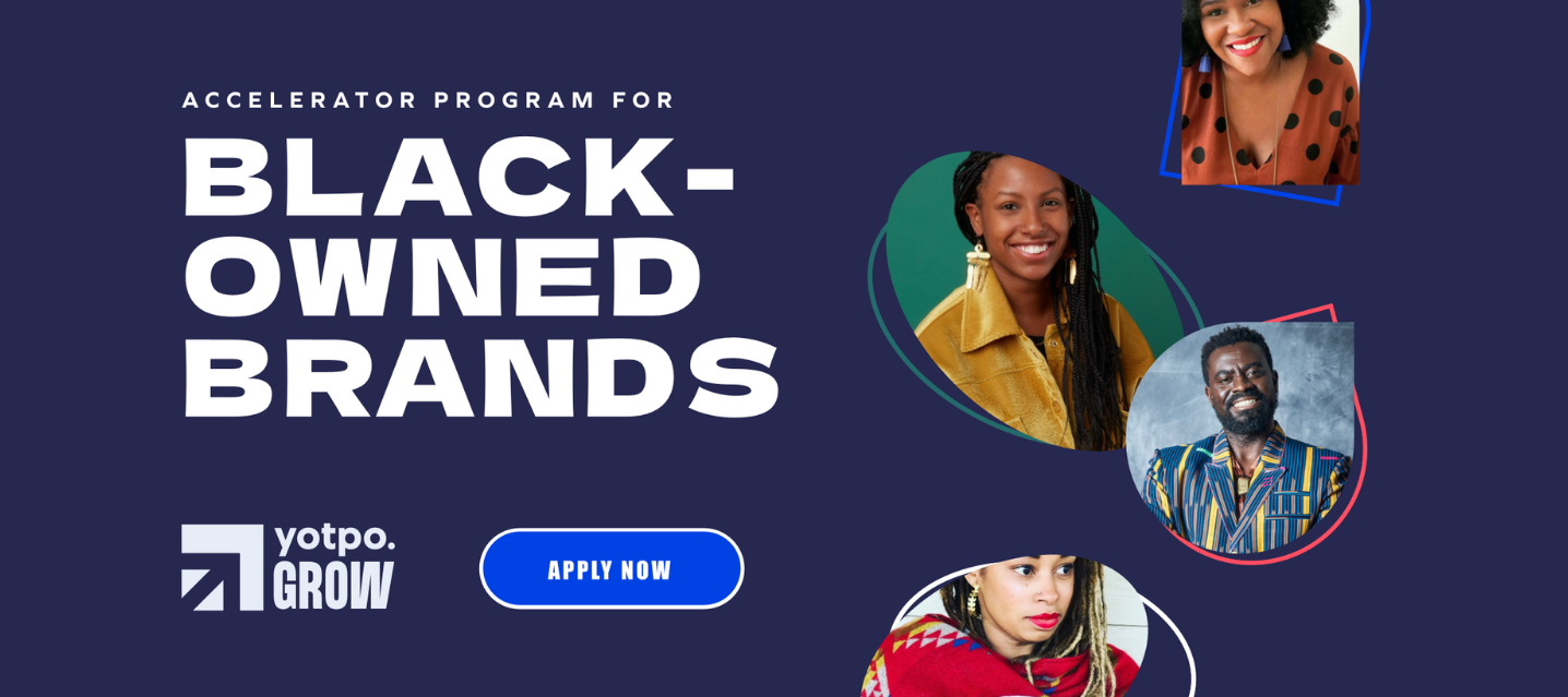 Yotpo Grow 2022 | Accelerator program for black-owned brands
