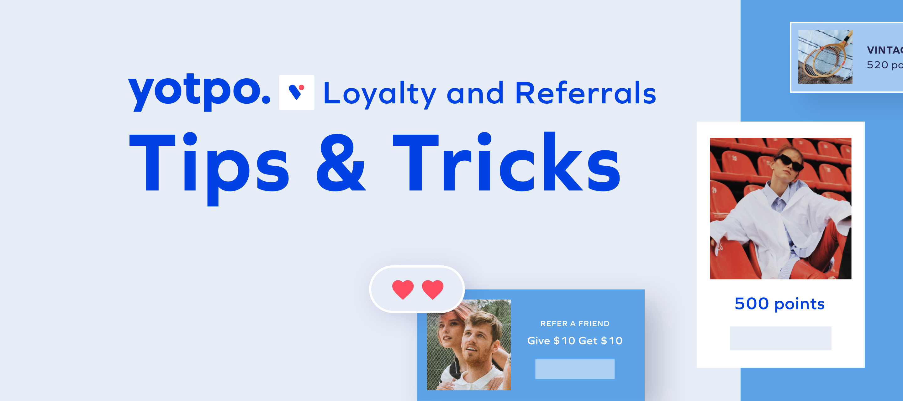 💡 Loyalty & Referrals Tips & Tricks